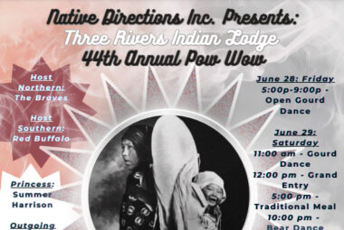 Native Directions Inc. Presents: Three Rivers Indian Lodge 44th Annual Pow Wow 2024